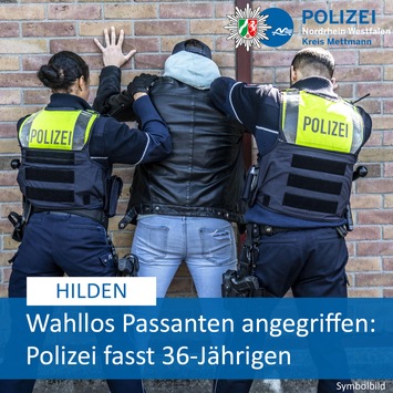 POL-ME: Wahllos Passanten angegriffen: Polizei fasst 36-Jährigen – 2505035