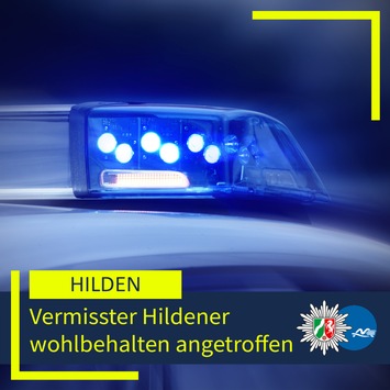 POL-ME: Vermisster Hildener wohlbehalten angetroffen – 2510045